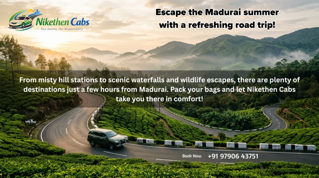 Best Places to Visit During Summer Near Madurai
