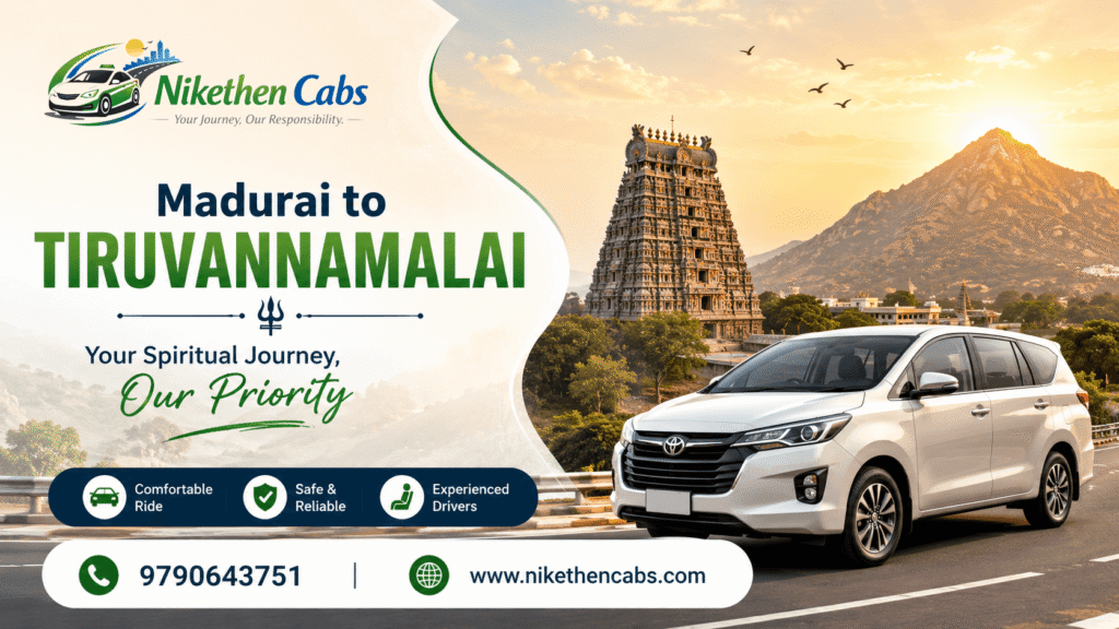 Planning a Trip to Tiruvannamalai from Madurai: Everything You Need to Know